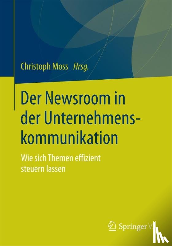  - Der Newsroom in der Unternehmenskommunikation