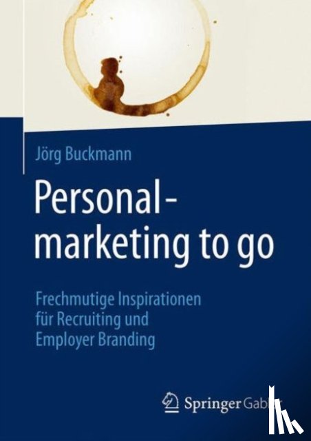 Buckmann, Joerg - Personalmarketing to go