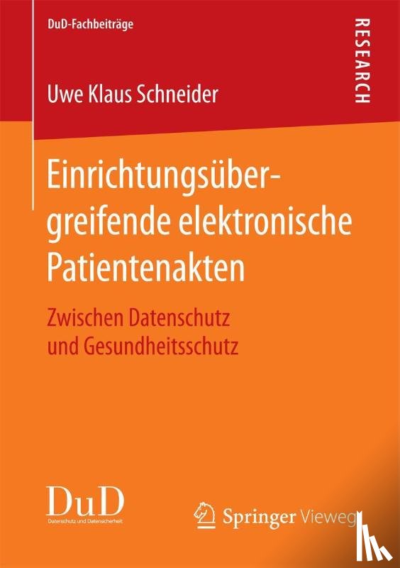 Schneider, Uwe Klaus - Einrichtungsubergreifende elektronische Patientenakten