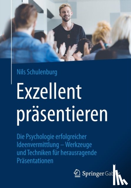 Schulenburg, Nils - Exzellent prasentieren