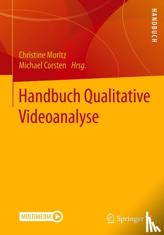 Christine Moritz, Michael Corsten - Handbuch Qualitative Videoanalyse