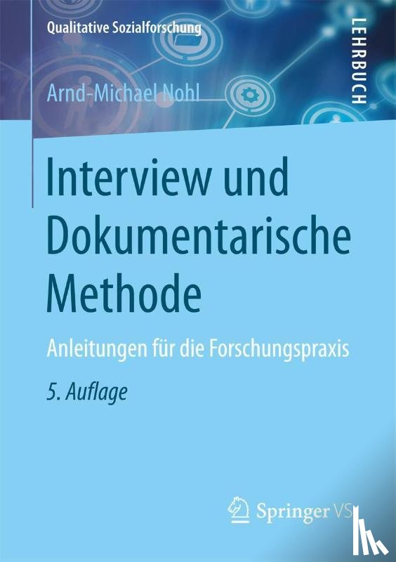 Nohl, Arnd-Michael (Helmut Schmidt-Universitat - Interview Und Dokumentarische Methode