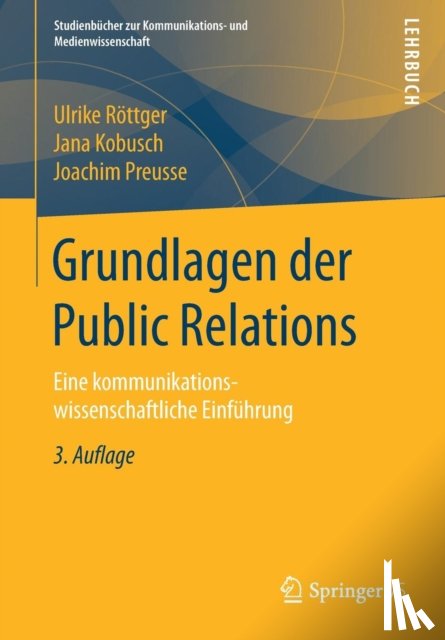 Roettger, Ulrike, Kobusch, Jana, Preusse, Joachim - Grundlagen Der Public Relations