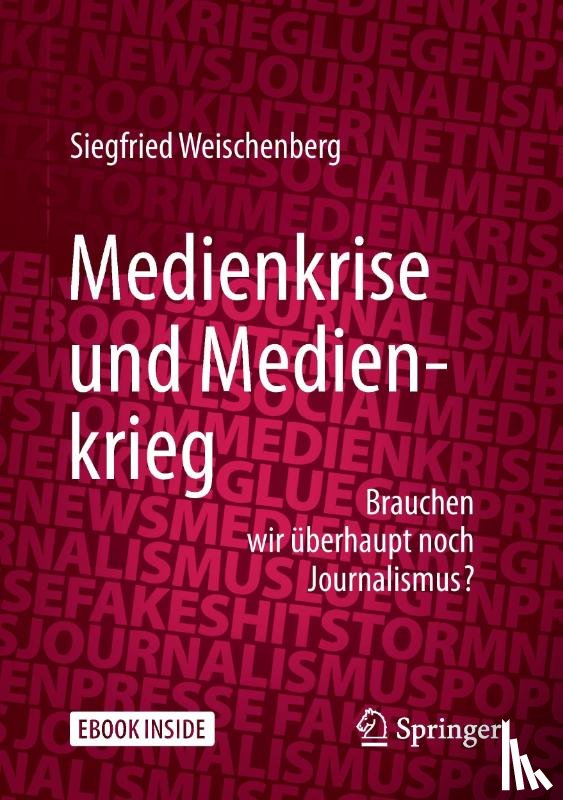 Weischenberg, Siegfried - Medienkrise und Medienkrieg