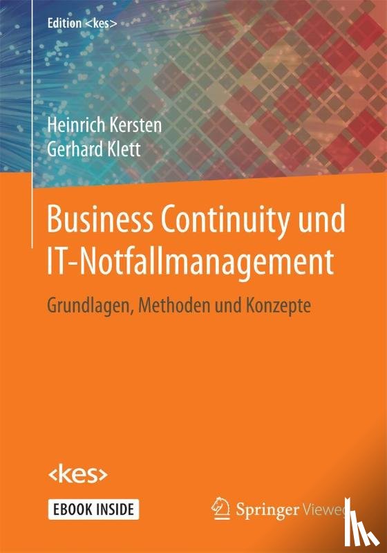Kersten, Heinrich, Klett, Gerhard - Business Continuity und IT-Notfallmanagement