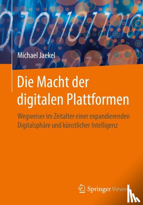 Jaekel, Michael - Die Macht der digitalen Plattformen