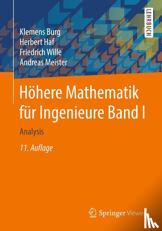 Burg, Klemens, Haf, Herbert, Wille, Friedrich, Meister, Andreas - Hohere Mathematik fur Ingenieure Band I