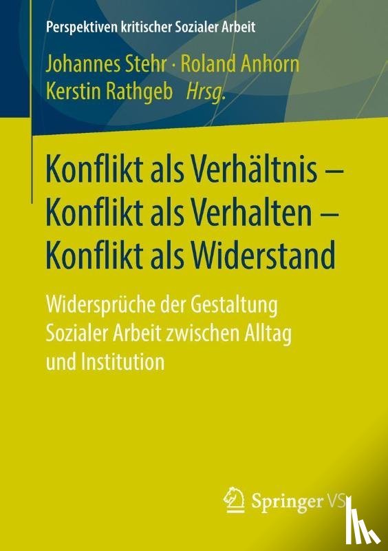 Johannes Stehr, Roland Anhorn, Kerstin Rathgeb - Konflikt ALS Verhaltnis - Konflikt ALS Verhalten - Konflikt ALS Widerstand