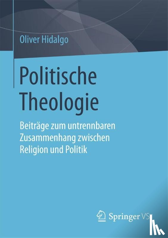 Hidalgo, Oliver - Politische Theologie