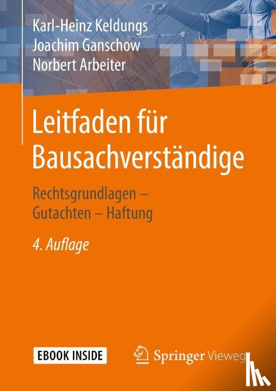 Keldungs, Karl-Heinz, Ganschow, Joachim, Arbeiter, Norbert - Leitfaden für Bausachverständige
