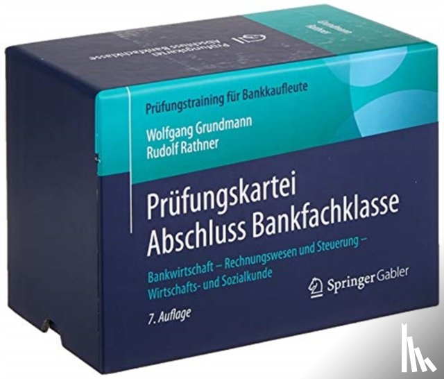 Wolfgang Grundmann, Rudolf Rathner - Prufungskartei Abschluss Bankfachklasse
