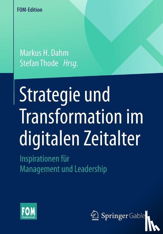 Markus H Dahm, Stefan Thode - Strategie Und Transformation Im Digitalen Zeitalter