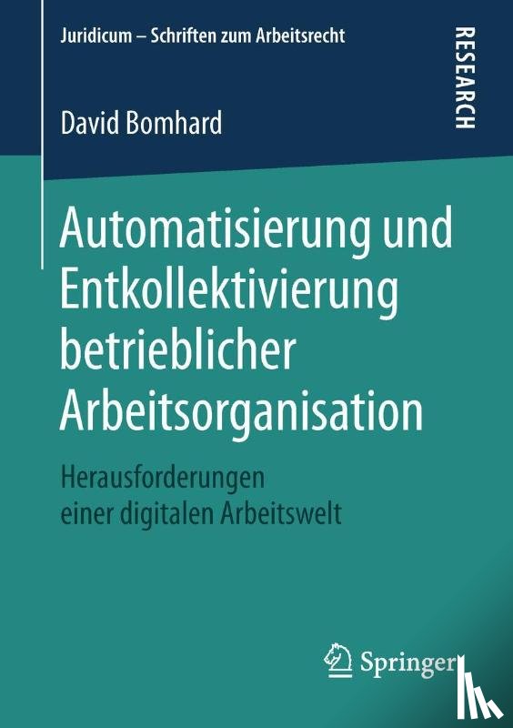 Bomhard, David - Automatisierung und Entkollektivierung betrieblicher Arbeitsorganisation