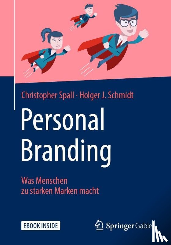 Spall, Christopher, Schmidt, Holger J. - Personal Branding