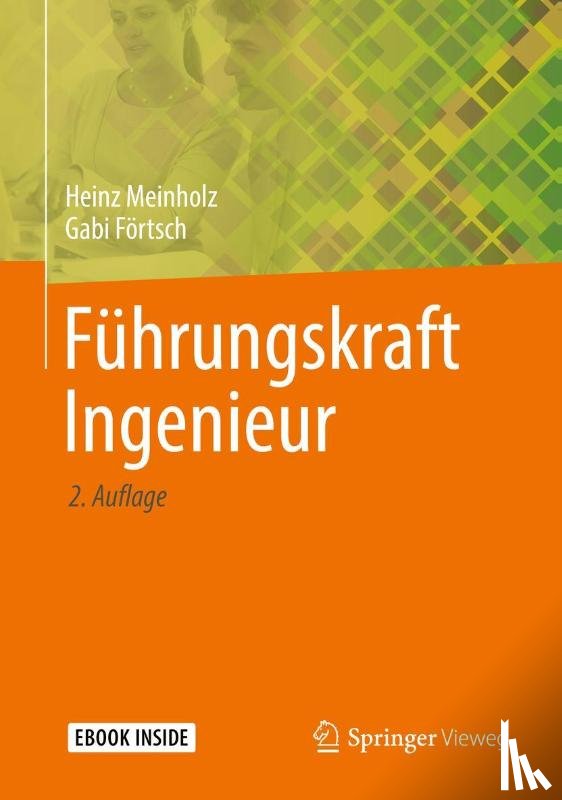 Meinholz, Heinz, Förtsch, Gabi - Führungskraft Ingenieur