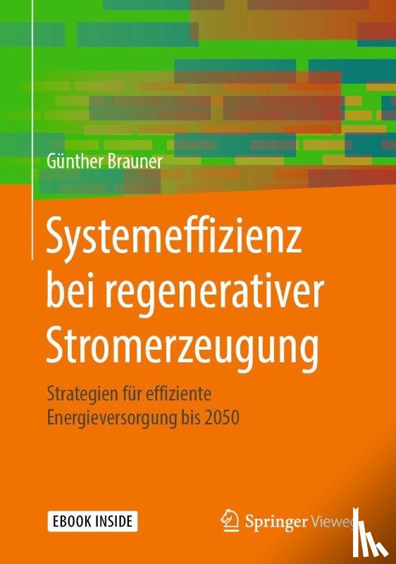 Brauner, Günther - Systemeffizienz bei regenerativer Stromerzeugung