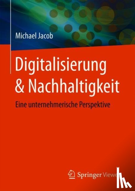 Michael Jacob - Digitalisierung & Nachhaltigkeit