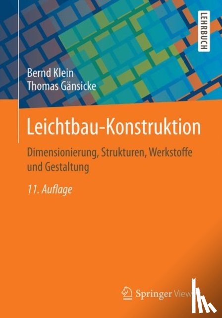 Bernd Klein, Thomas Gansicke - Leichtbau-Konstruktion