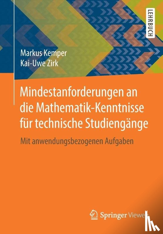 Kemper, Markus, Zirk, Kai-Uwe - Mindestanforderungen an Die Mathematik-Kenntnisse Fur Technische Studiengange