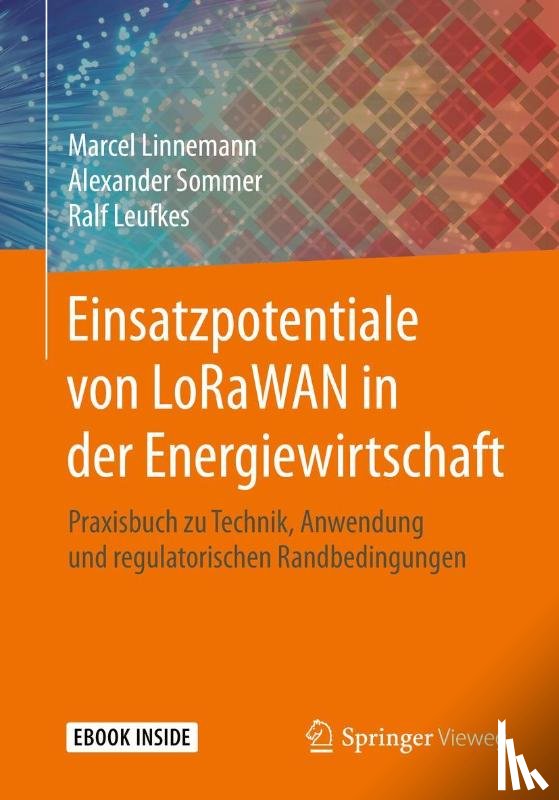 Linnemann, Marcel, Sommer, Alexander, Leufkes, Ralf - Einsatzpotentiale von LoRaWAN in der Energiewirtschaft