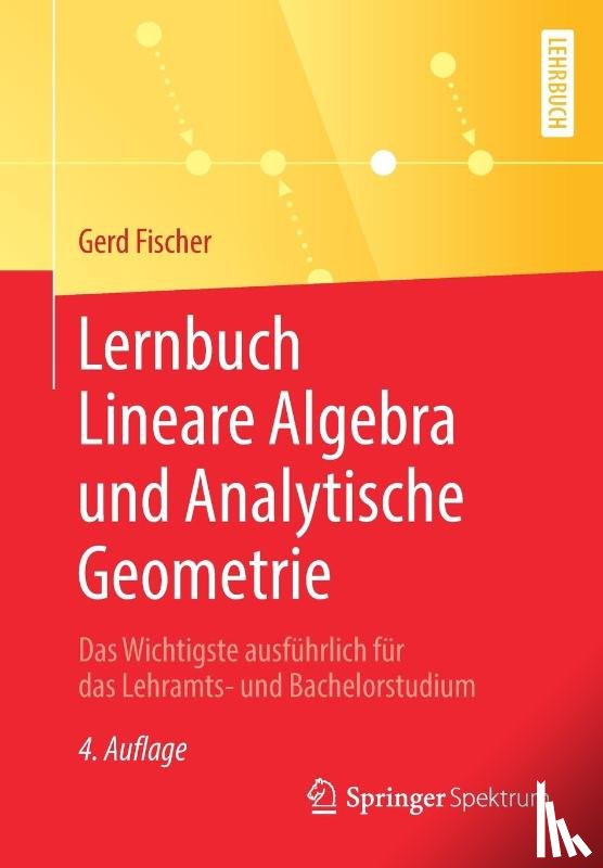 Fischer, Gerd - Lernbuch Lineare Algebra Und Analytische Geometrie
