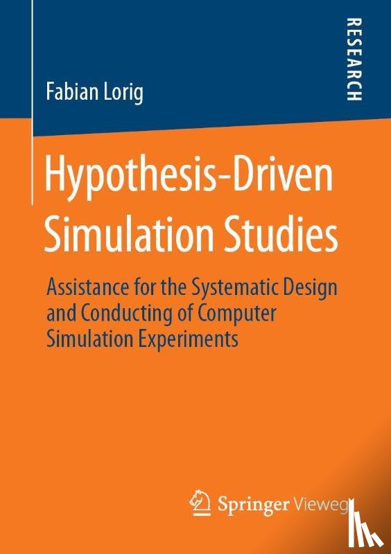 Lorig, Fabian - Hypothesis-Driven Simulation Studies