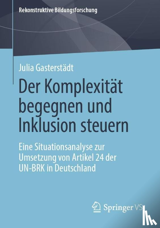 Gasterstadt, Julia - Der Komplexitat Begegnen Und Inklusion Steuern