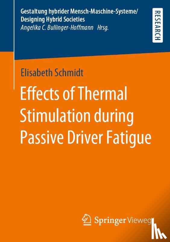 Schmidt, Elisabeth - Effects of Thermal Stimulation during Passive Driver Fatigue