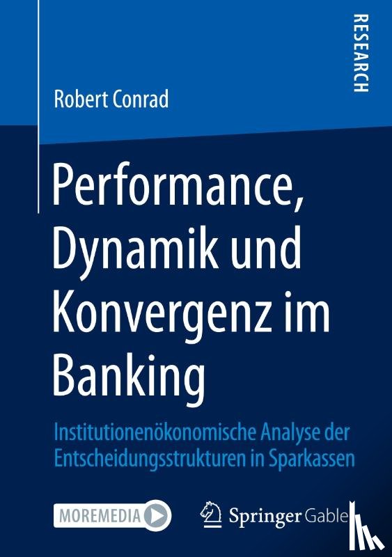 Conrad, Robert - Performance, Dynamik Und Konvergenz Im Banking