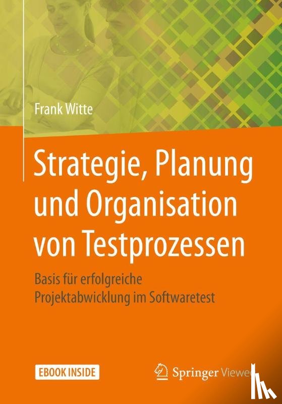 Witte, Frank - Strategie, Planung und Organisation von Testprozessen
