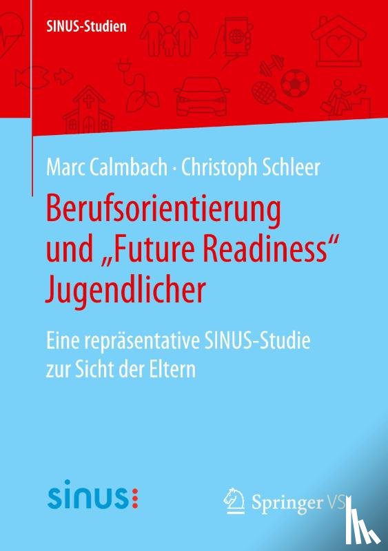 Calmbach, Marc, Schleer, Christoph - Berufsorientierung und "Future Readiness" Jugendlicher