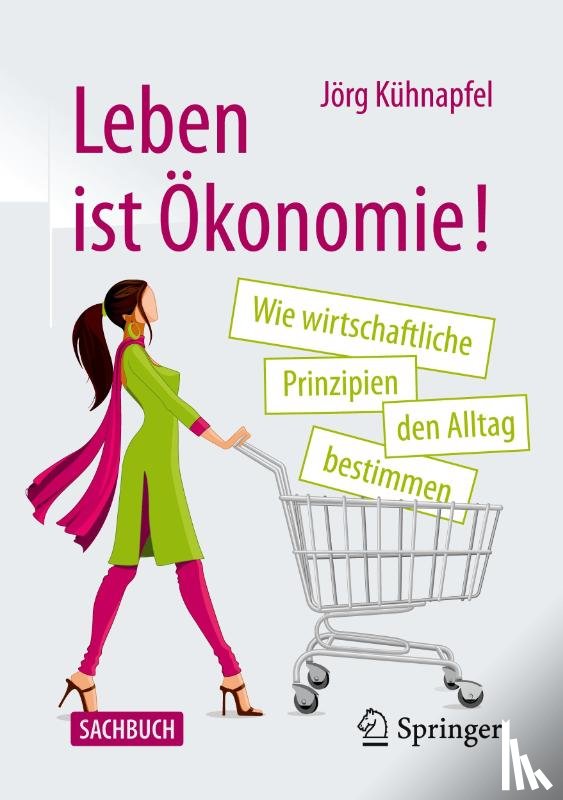 Kuhnapfel, Jorg - Leben ist Okonomie!