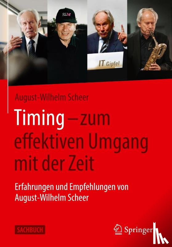 Scheer, August-Wilhelm - Timing - zum effektiven Umgang mit der Zeit