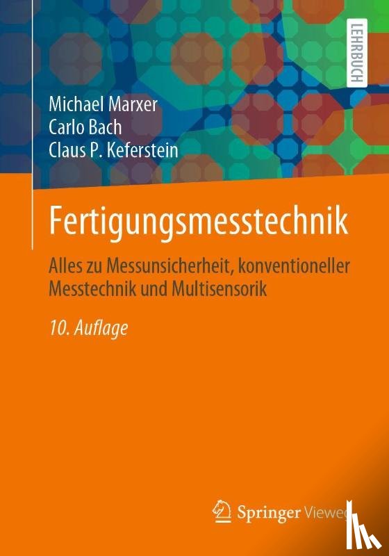 Keferstein, Claus P., Marxer, Michael, Bach, Carlo - Fertigungsmesstechnik