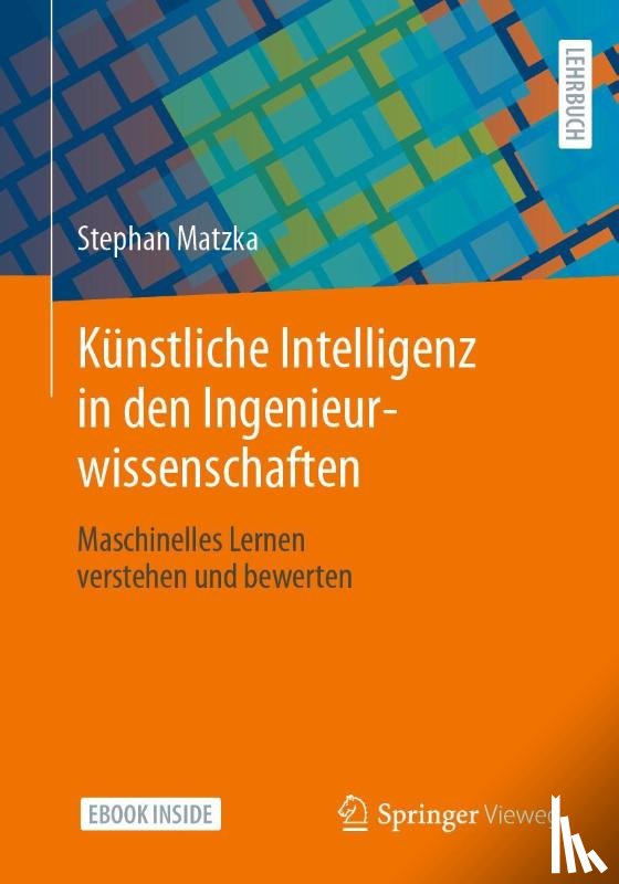 Matzka, Stephan - Künstliche Intelligenz in den Ingenieurwissenschaften