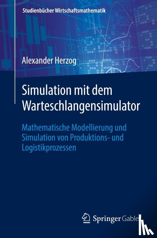 Herzog, Alexander - Simulation Mit Dem Warteschlangensimulator