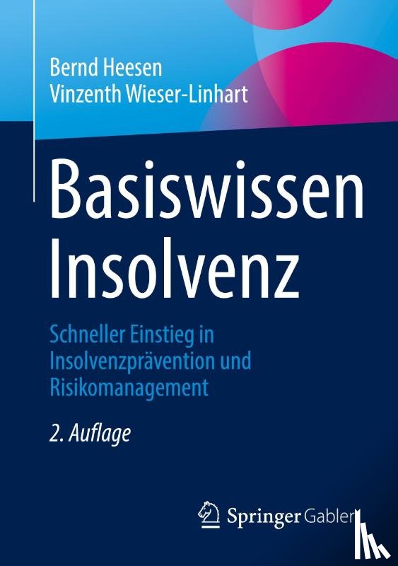 Heesen, Bernd, Wieser-Linhart, Vinzenth - Basiswissen Insolvenz
