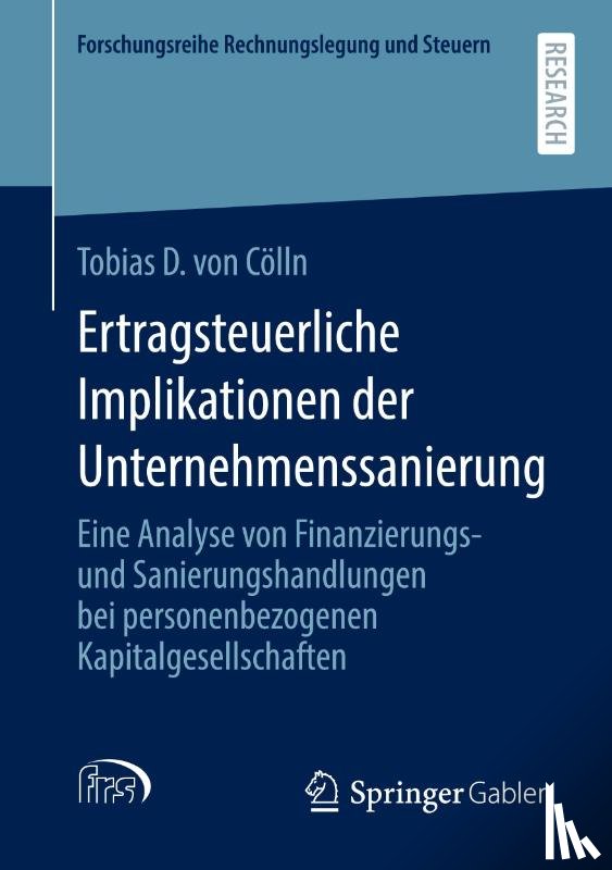 von Coelln, Tobias D. - Ertragsteuerliche Implikationen der Unternehmenssanierung