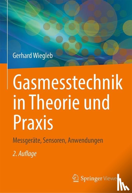 Wiegleb, Gerhard - Gasmesstechnik in Theorie und Praxis