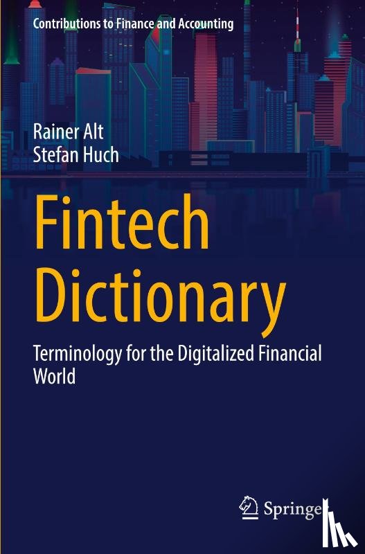 Alt, Rainer, Huch, Stefan - Fintech Dictionary