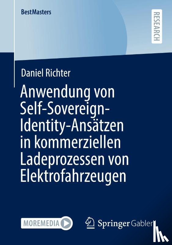 Richter, Daniel - Anwendung von Self-Sovereign-Identity-Ansatzen in kommerziellen Ladeprozessen von Elektrofahrzeugen