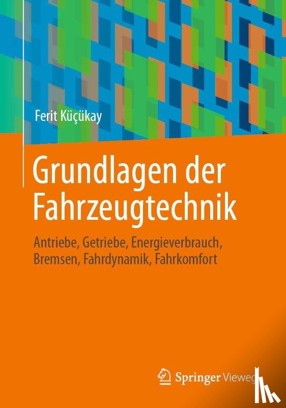 Küçükay, Ferit - Grundlagen der Fahrzeugtechnik