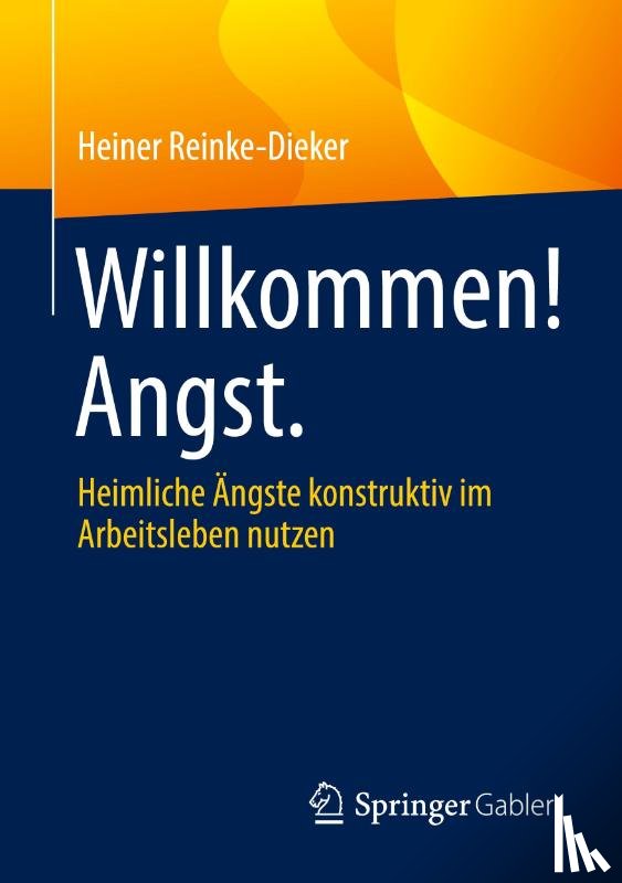 Reinke-Dieker, Heiner - Willkommen! Angst.