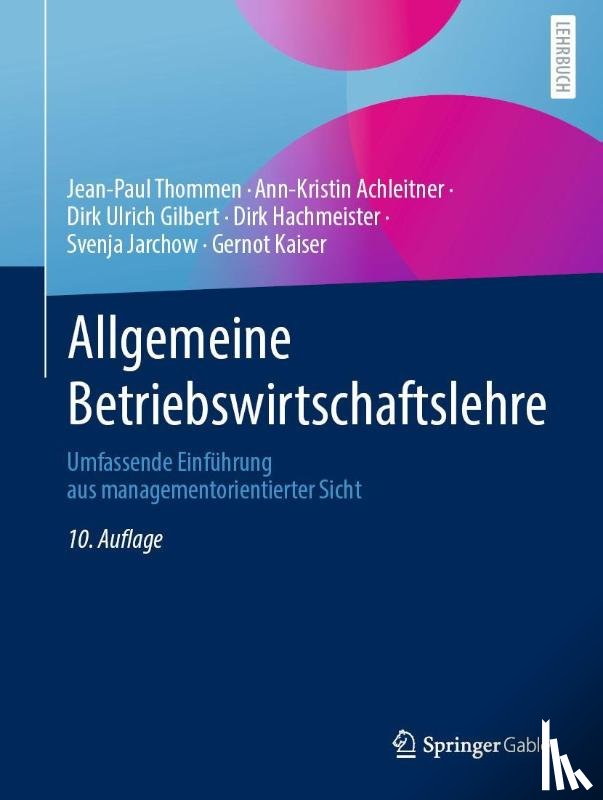 Thommen, Jean-Paul, Achleitner, Ann-Kristin, Gilbert, Dirk Ulrich, Hachmeister, Dirk - Allgemeine Betriebswirtschaftslehre