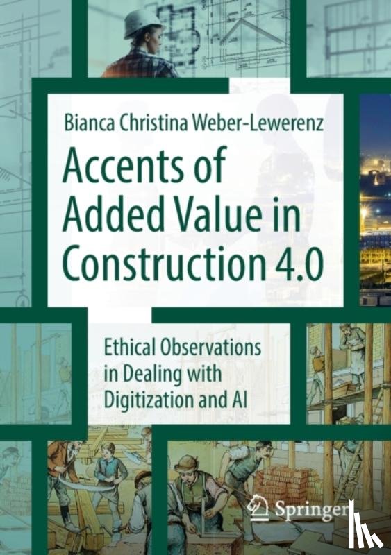 Weber-Lewerenz, Bianca Christina - Accents of added value in construction 4.0