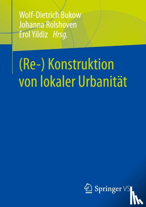  - (Re-) Konstruktion von lokaler Urbanität