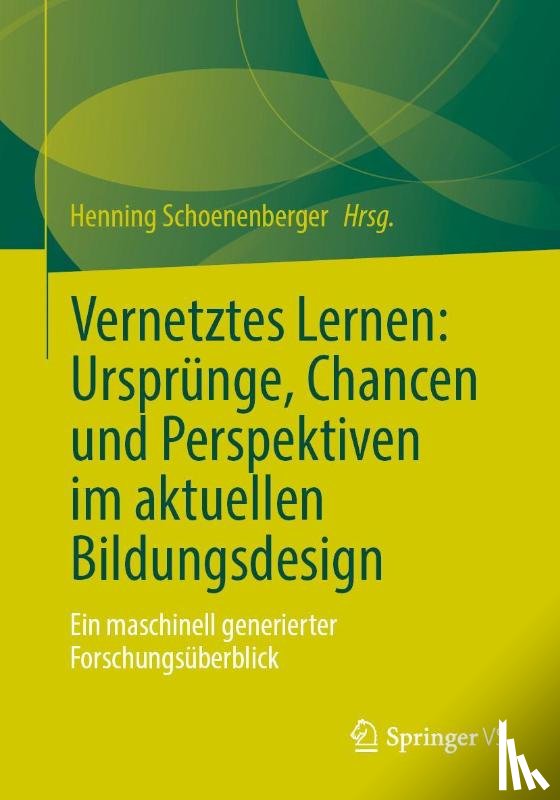  - Vernetztes Lernen: Ursprünge, Chancen und Perspektiven im aktuellen Bildungsdesign