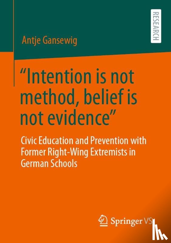 Gansewig, Dr. Antje - “Intention is not method, belief is not evidence”