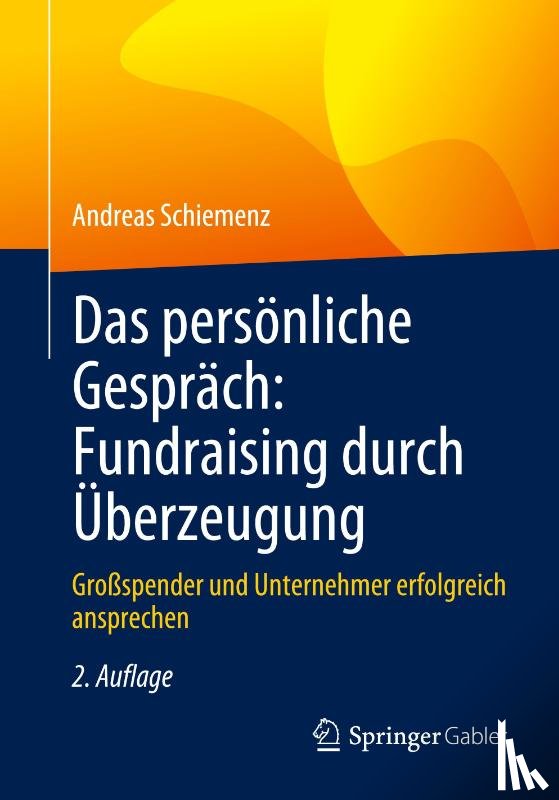 Schiemenz, Andreas - Das personliche Gesprach: Fundraising durch Uberzeugung