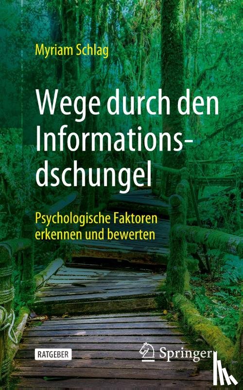 Schlag, Myriam - Wege durch den Informationsdschungel